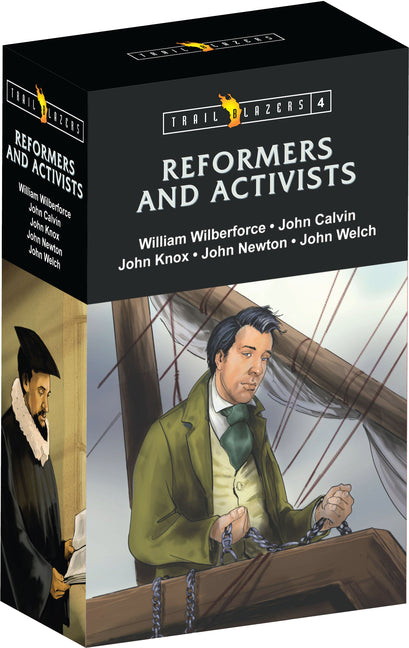 Trail Blazer Reformers & Activists Box Set 4: John Calvin, John Knox, William Wilberforce, John Newton, and John Welch (Revised) (Trail Blazers)