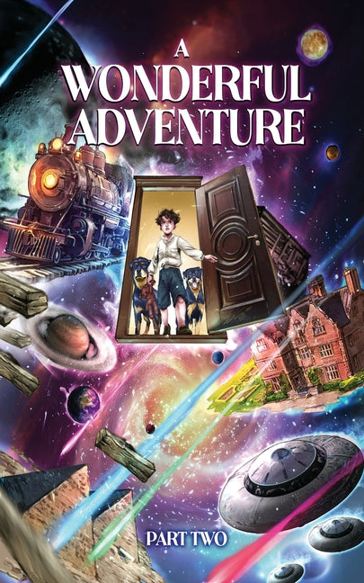 A Wonderful Adventure Part Two