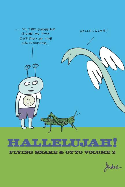 Hallelujah! Flying Snake & Oyyo Volume 2