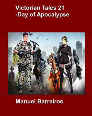 Victorian Tales 21 - Day of Apocalypse.