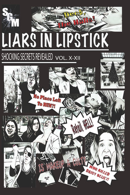 Liars In Lipstick: Volumes X-XII