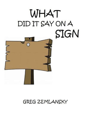 What Did It Say On A Sign