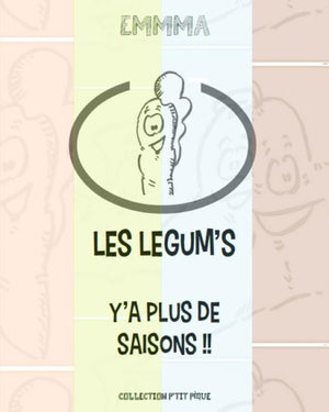 Les Legum's: Y'a plus de saison
