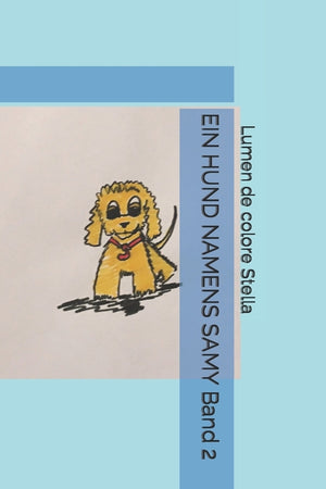 EIN HUND NAMENS SAMY Band 2