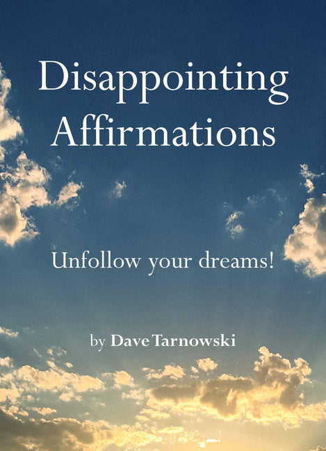 Disappointing Affirmations (Disappointing Affirmations)