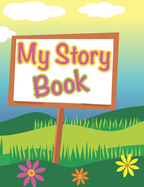My Story Book: write and draw your own unique stories - get creative and share your stories