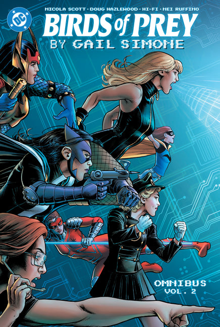 Birds of Prey by Gail Simone Omnibus Vol. 2