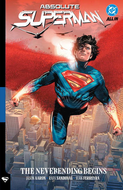 Absolute Superman Vol. 3: The Neverending Begins