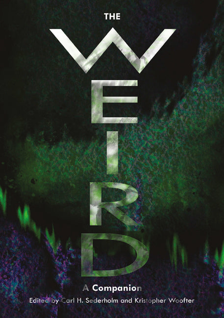 The Weird: A Companion