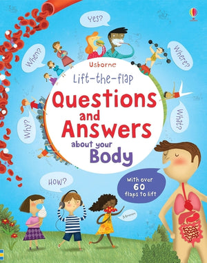 Lift-The-Flap Questions and Answers about Your Body (Questions and Answers #11)