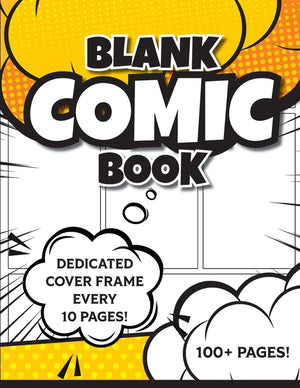 Blank Comic Book (Yellow): 8.5"x11" 100+ Pages of Blank Panels to Create Your Own Comic! Different Frames on Every Spread; Space for Covers Every 10 P