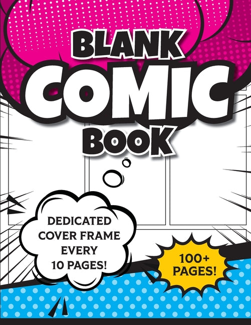 Blank Comic Book (Magenta & Blue): 8.5"x11" 100+ Pages of Blank Panels to Create Your Own Comic! Different Frames on Every Spread; Space for Covers Ev