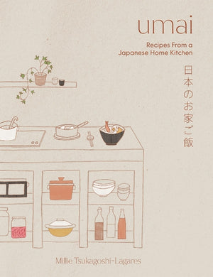 Umai: Recipes from a Japanese Home Kitchen