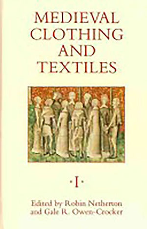 Medieval Clothing and Textiles: Volumes 1-3 [Set]