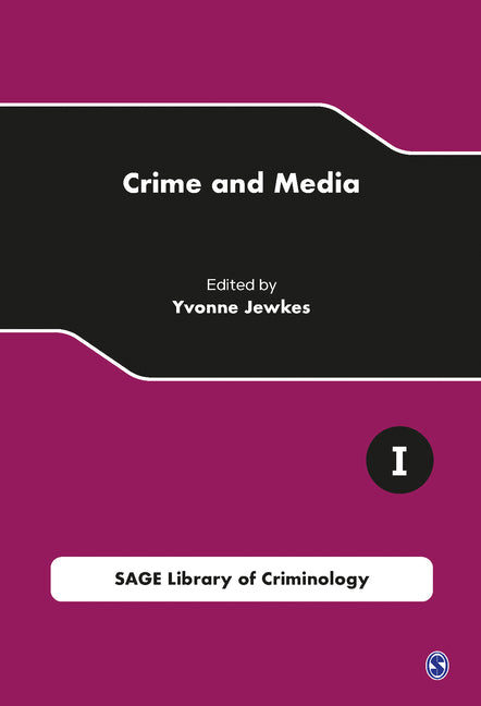 Crime and Media (Sage Library of Criminology) (1ST ed.)