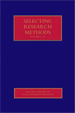 Selecting Research Methods (Four-Volume Set) (Sage Benchmarks in Social Research Methods) (1ST ed.)