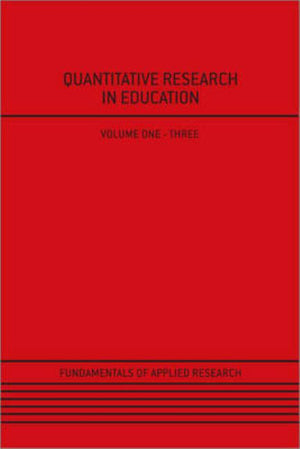 Quantitative Research in Education (Fundamentals of Applied Research) (1ST ed.)