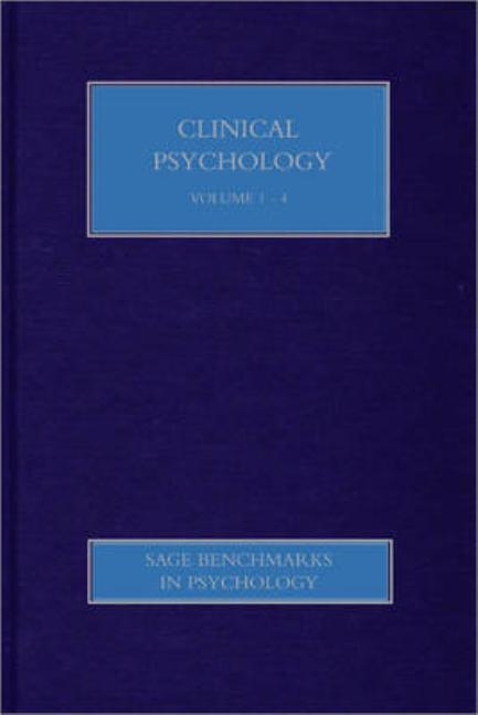 Clinical Psychology I: Assessment & Formulation (Four-Volume Set) (Sage Benchmarks in Psychology) (1ST ed.)