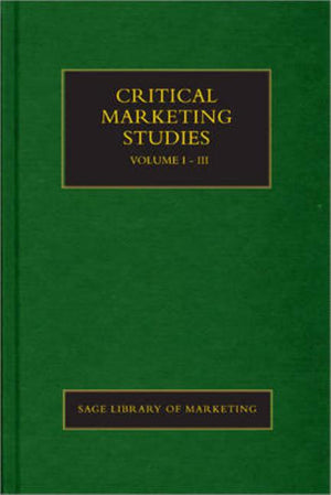 Critical Marketing Studies (Sage Library in Marketing) (1ST ed.)