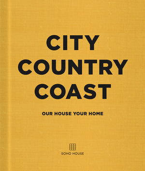 City Country Coast: Our House Your Home