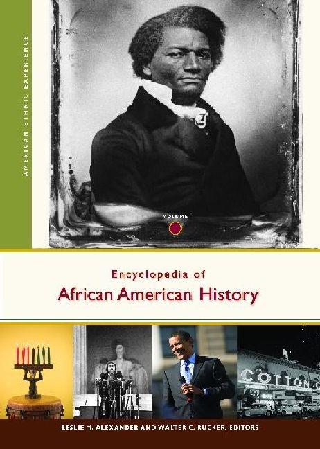 Encyclopedia of African American History: [3 Volumes] (American Ethnic Experience)