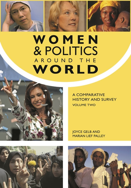 Women and Politics Around the World [2 Volumes]: A Comparative History and Survey
