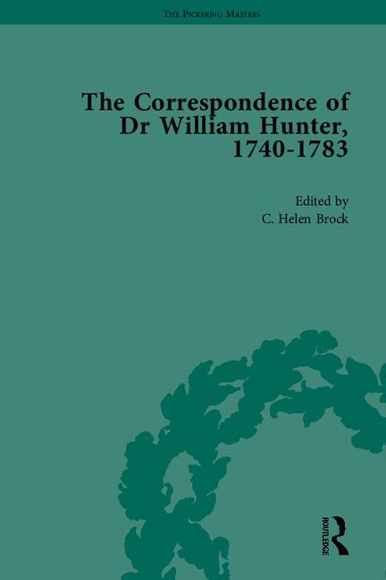 The Correspondence of Dr William Hunter (Pickering Masters) (1ST ed.)