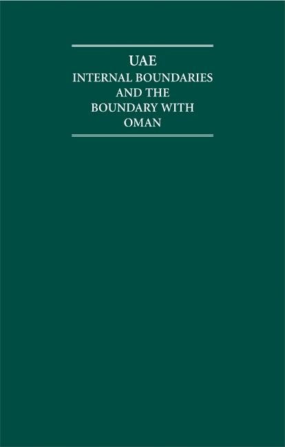 The Uae 8 Volume Hardback Set Including Boxed Maps: Internal Boundaries (Cambridge Archive Editions)