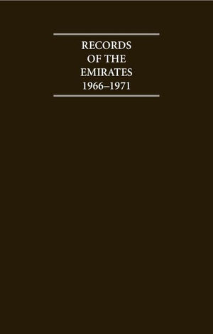Records of the Emirates 1966-1971 6 Volume Hardback Set (Cambridge Archive Editions)