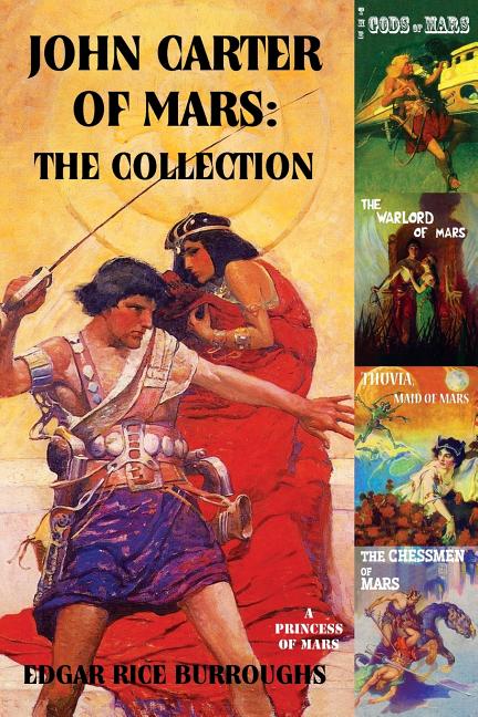 John Carter of Mars: The Collection - A Princess of Mars; The Gods of Mars; The Warlord of Mars; Thuvia, Maid of Mars; The Chessmen of Mars (Purple Ro