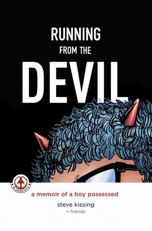 Running from the Devil: A memoir of a boy possessed (Graphic Novel) (Graphic Novel)