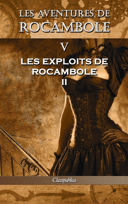 Les aventures de Rocambole V: Les Exploits de Rocambole II (Les Aventures de Rocambole)