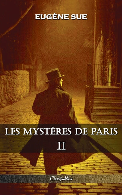 Les mystères de Paris: Tome II - Édition intégrale (Les Mysteres de Paris)