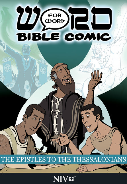 The Epistles to the Thessalonians: Word for Word Bible Comic: NIV Translation