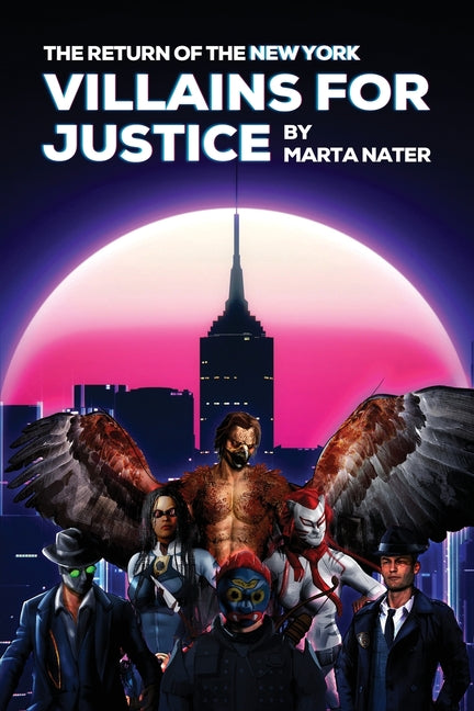 The Return Of The NY Villains For Justice