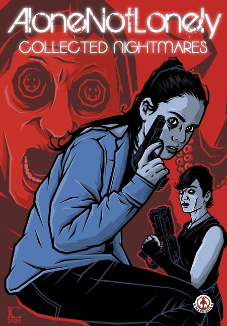 AloneNotLonely: Collected Nightmares