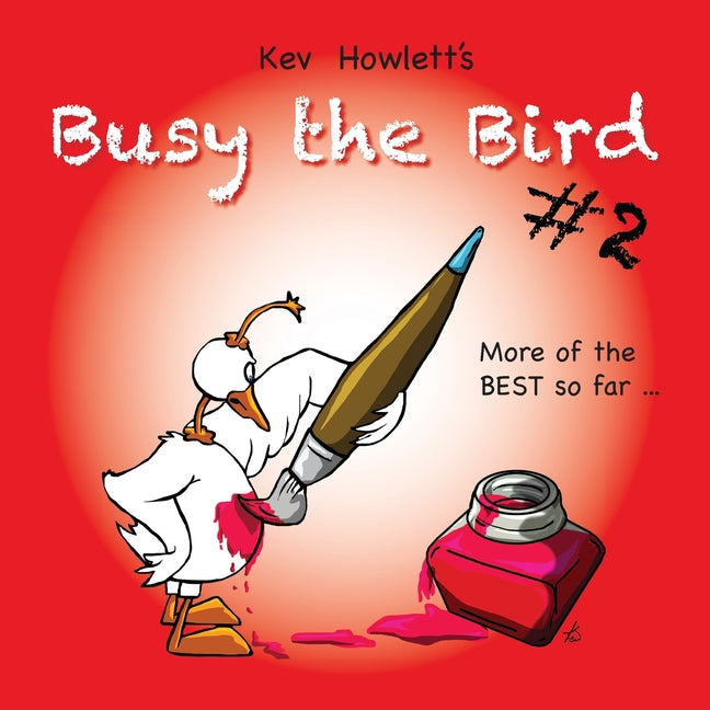 Busy the Bird: MORE of the best cartoons so far...