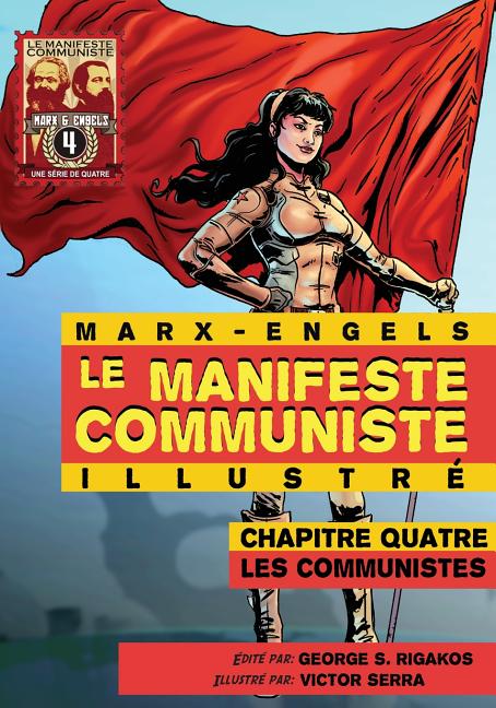 Le Manifeste Communiste (Illustré) - Chapitre quatre: Les communistes