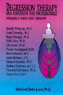 Regression Therapy: A Handbook for Professionals
