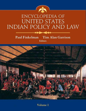 Encyclopedia of United States Indian Policy and Law Set (Revised) (1ST ed.)