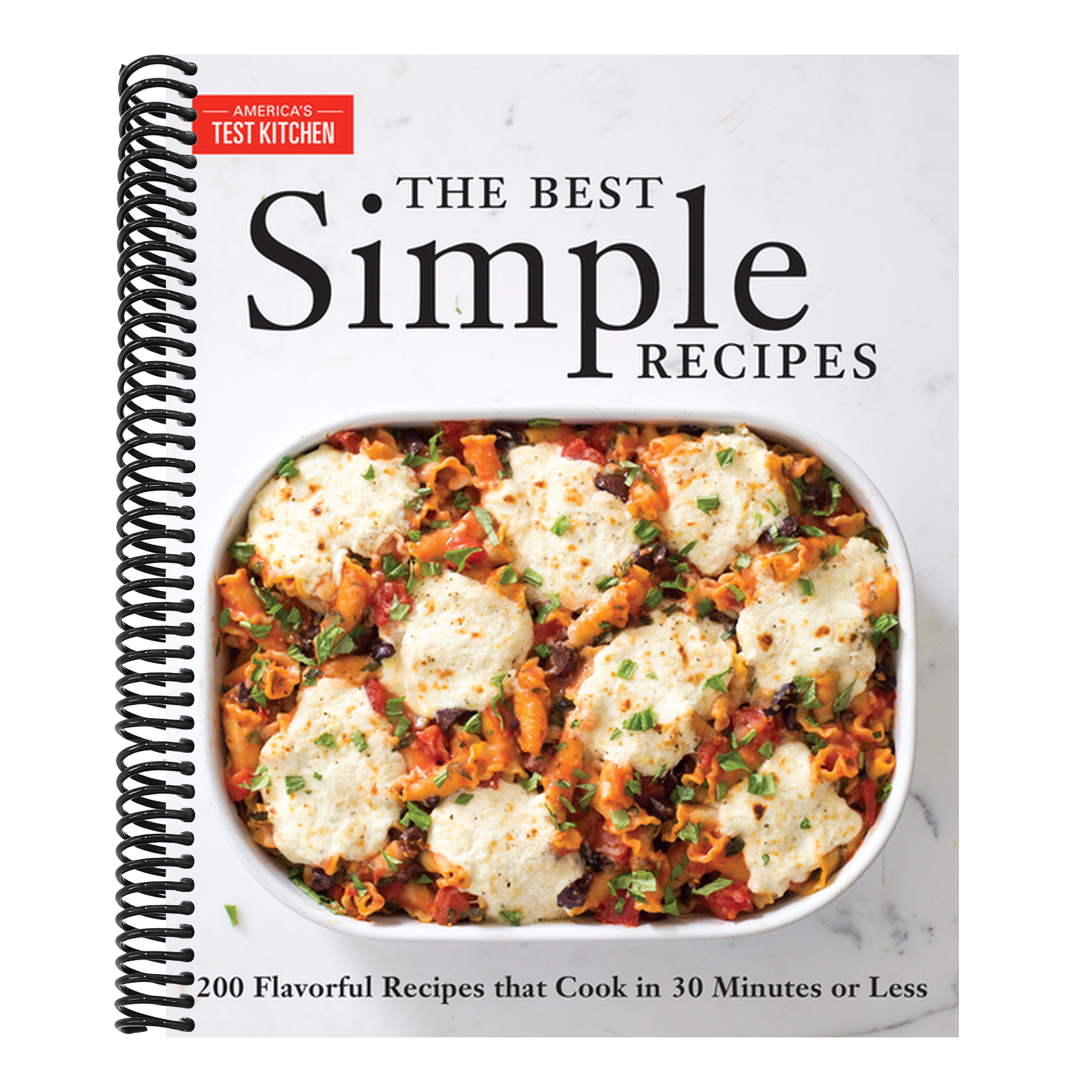 The Best Simple Recipes: More Than 200 Flavorful, Foolproof Recipes That Cook in 30 Minutes or Less