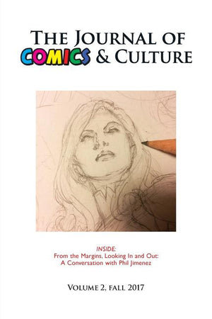 The Journal of Comics and Culture Volume 2: From the Margins, Looking In and Out