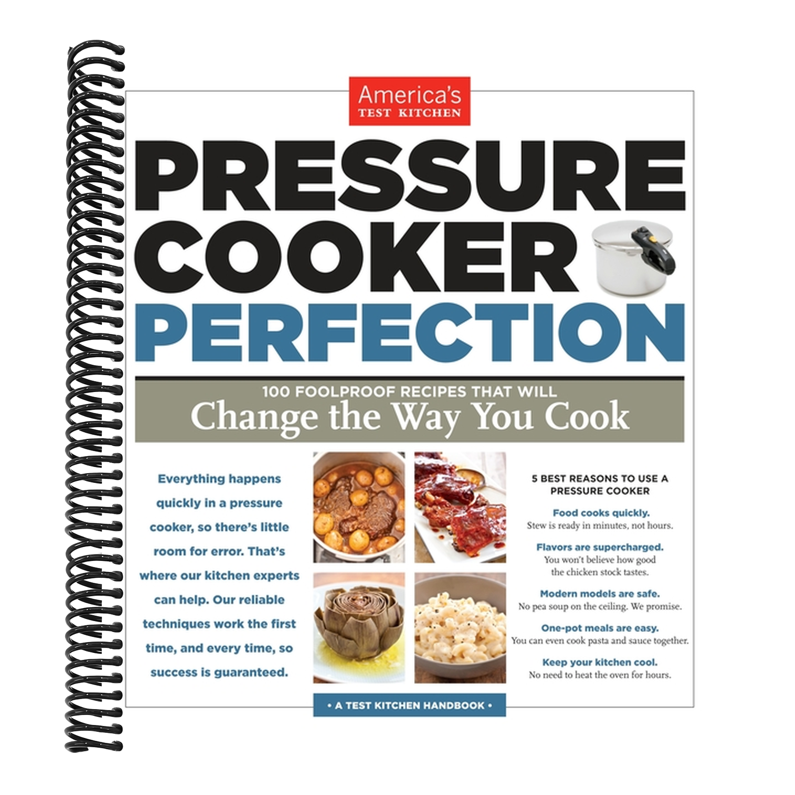 Pressure Cooker Perfection: 100 Foolproof Recipes That Will Change the Way You Cook