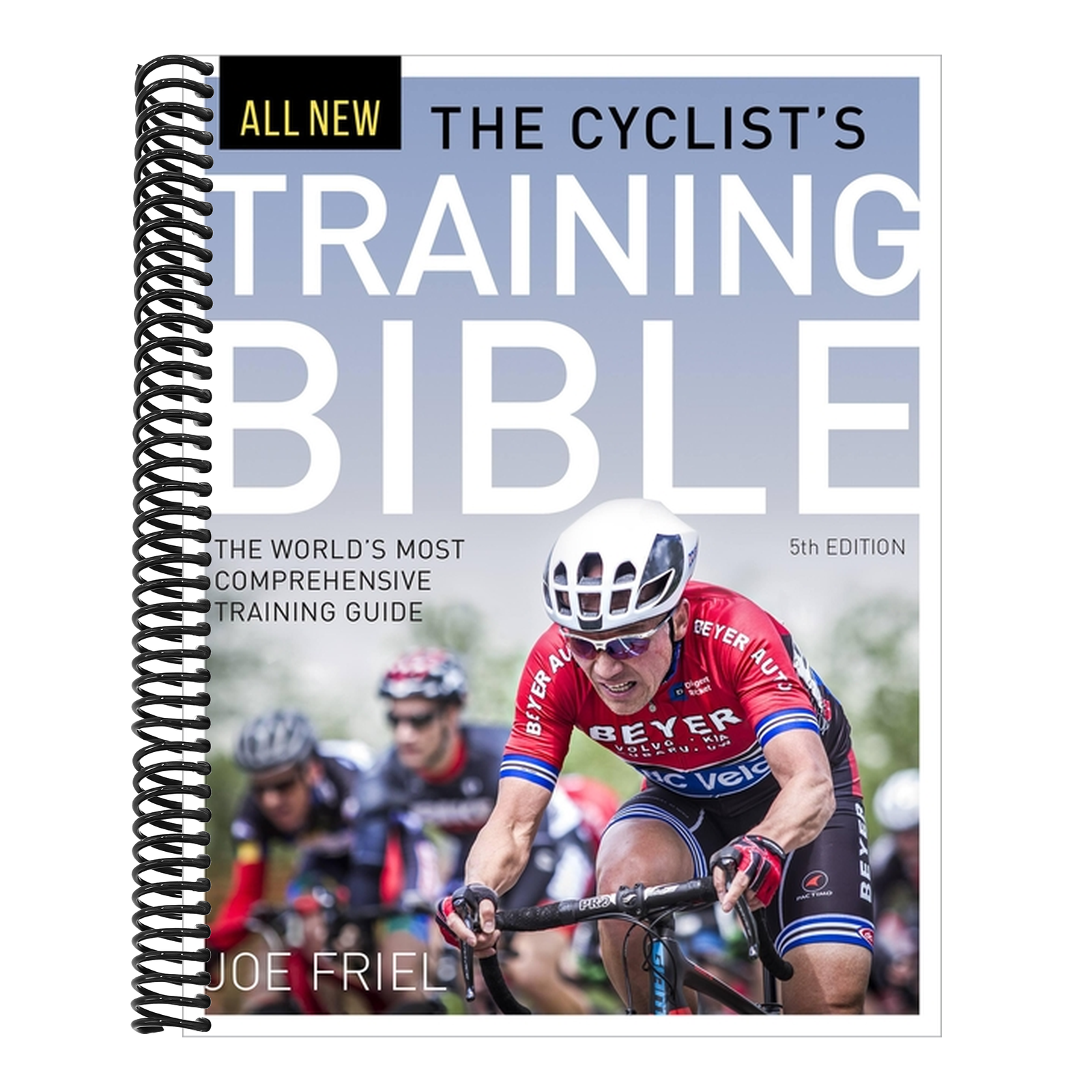 The Cyclist's Training Bible, 5th Ed.: The World's Most Comprehensive Training Guide