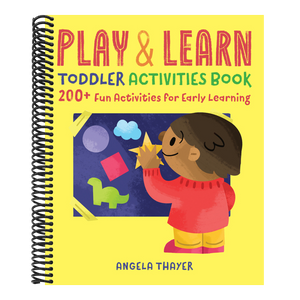 Play & Learn Toddler Activities Book: 200+ Fun Activities for Early Learning