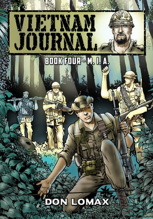 Vietnam Journal - Book Four: M. I. A.