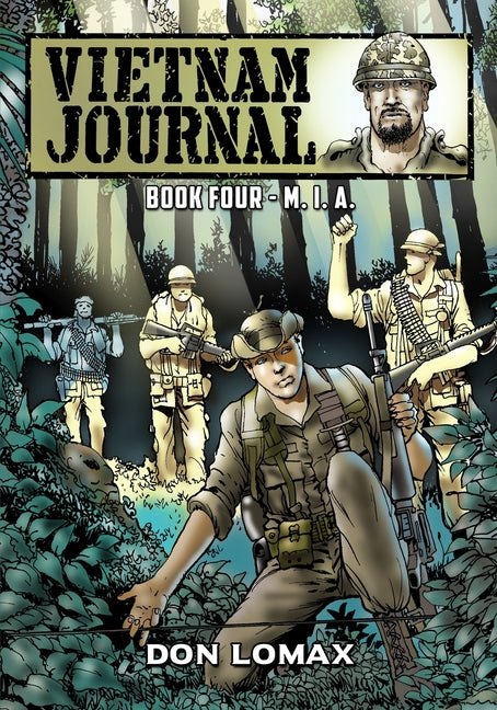Vietnam Journal - Book Four: M. I. A.