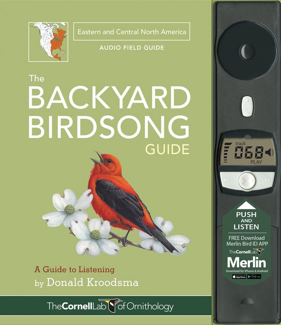 The Backyard Birdsong Guide Eastern and Central North America: A Guide to Listening (Cornell Lab of Ornithology) (2ND ed.)