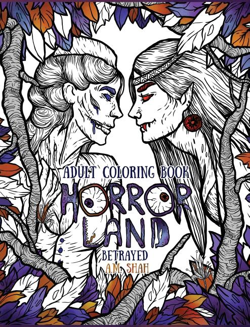 Adult Coloring Book Horror Land: Betrayed (Book 5)
