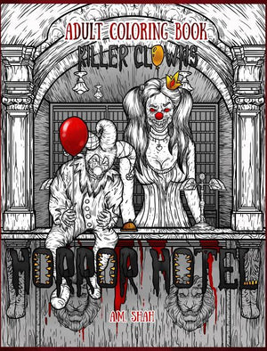 Adult Coloring Book Horror Hotel: Killer Clowns